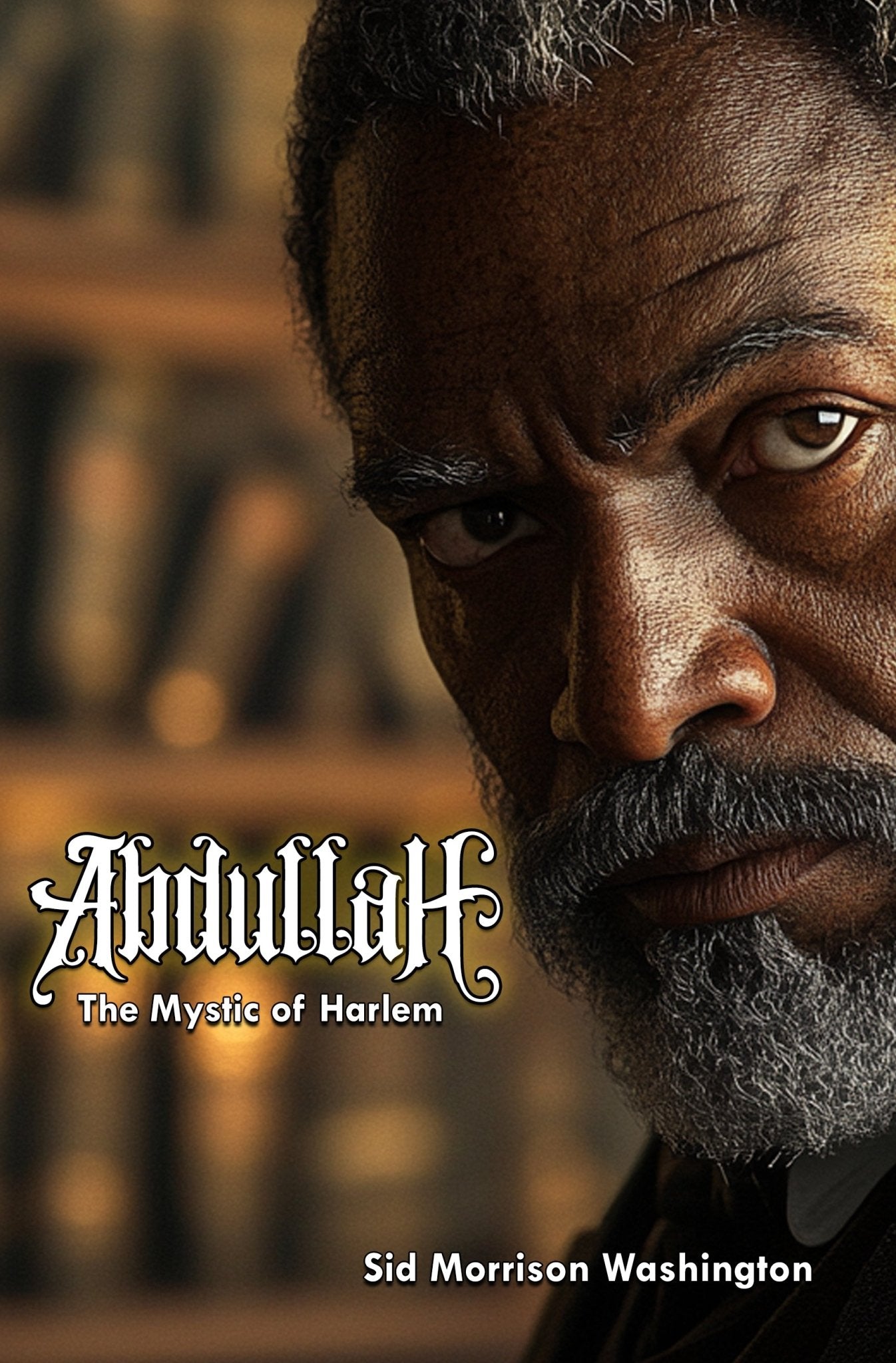 Abdullah: The Mystic of Harlem - The E - book - Amerukhan Basics Clothing - Book