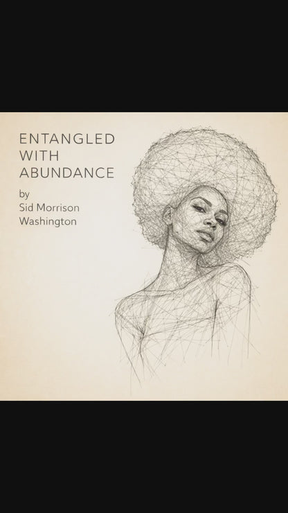 Entangled With Abundance - Song