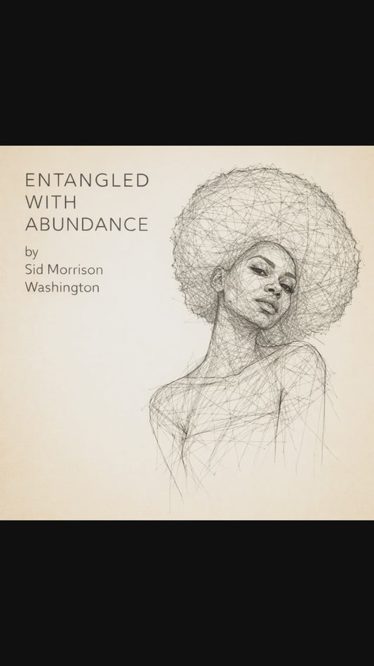 Entangled With Abundance - Song