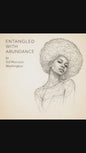 Entangled With Abundance - Song