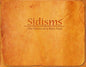 Sidisms - The Rants of a Man Mad - Amerukhan Basics Clothing - Book